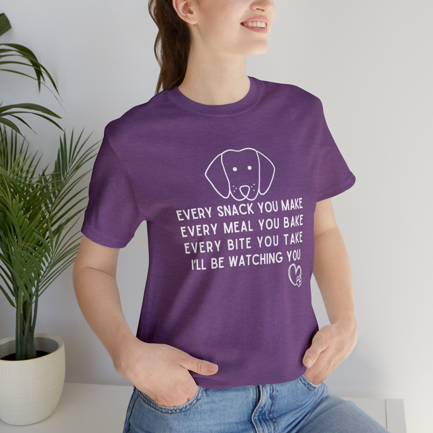 Every Snack You Make Dog Lover | Unisex Jersey Short Sleeve Tee