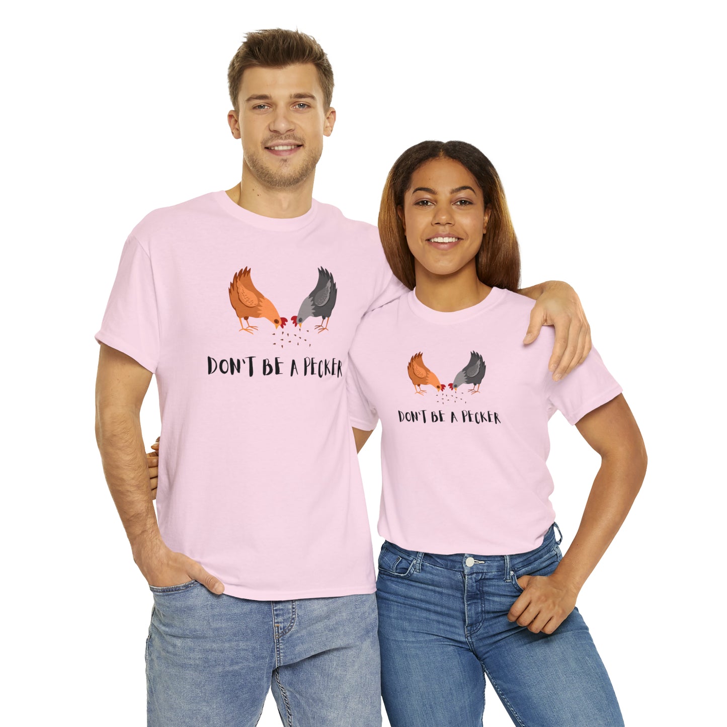 Don't Be a Pecker | Unisex Heavy Cotton Tee