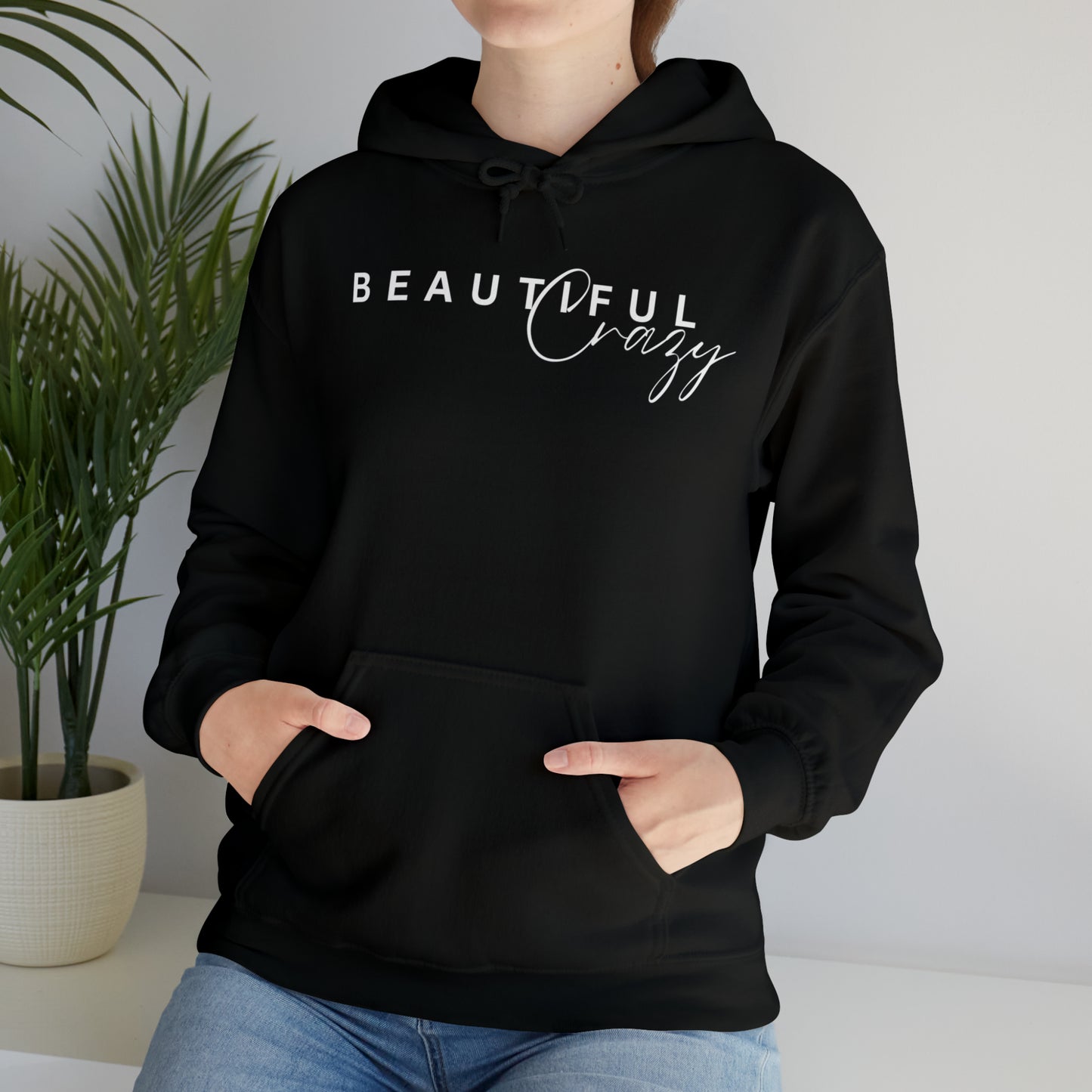 Beautiful Crazy - Unisex Heavy Blend™ Hooded Sweatshirt