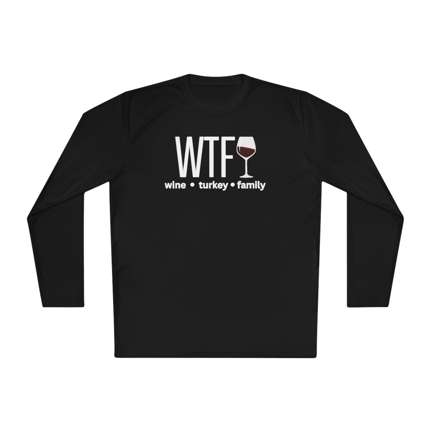 Thanksgiving WTF Long Sleeve T-Shirt