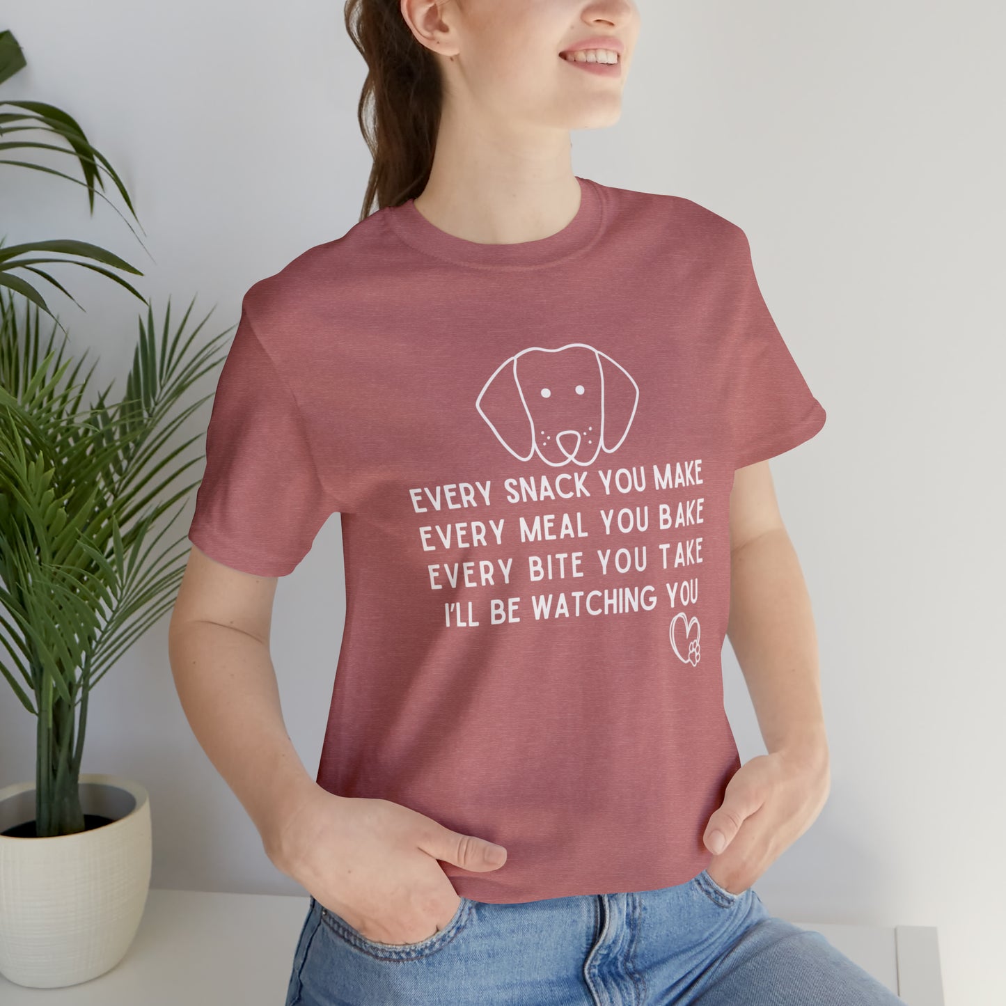 Every Snack You Make Dog Lover | Unisex Jersey Short Sleeve Tee