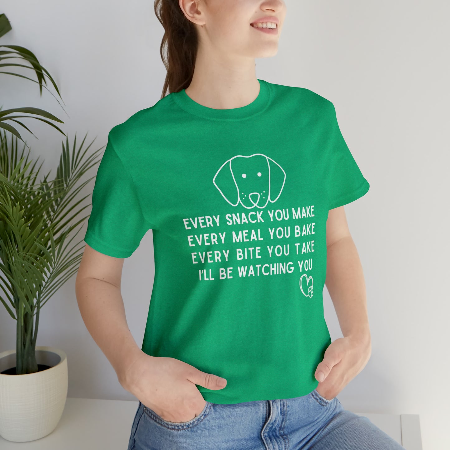 Every Snack You Make Dog Lover | Unisex Jersey Short Sleeve Tee