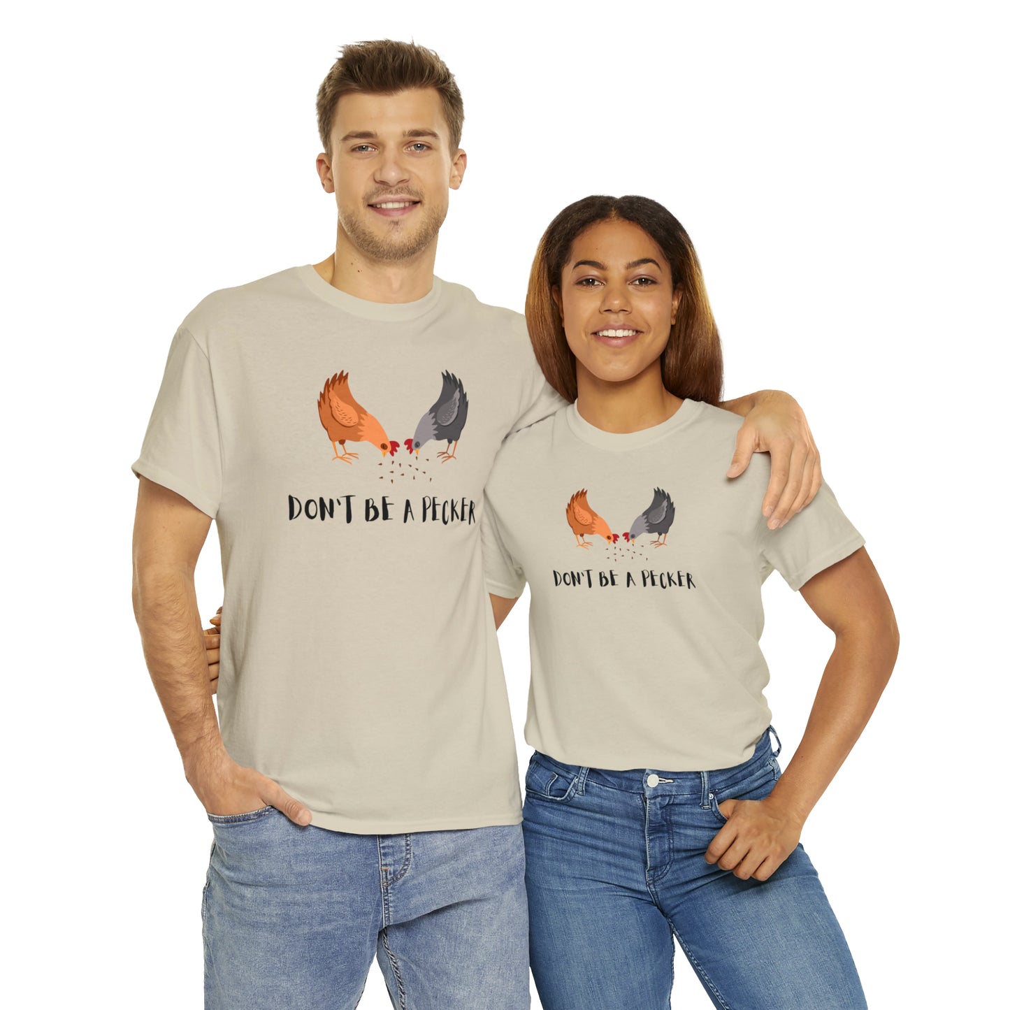 Don't Be a Pecker | Unisex Heavy Cotton Tee