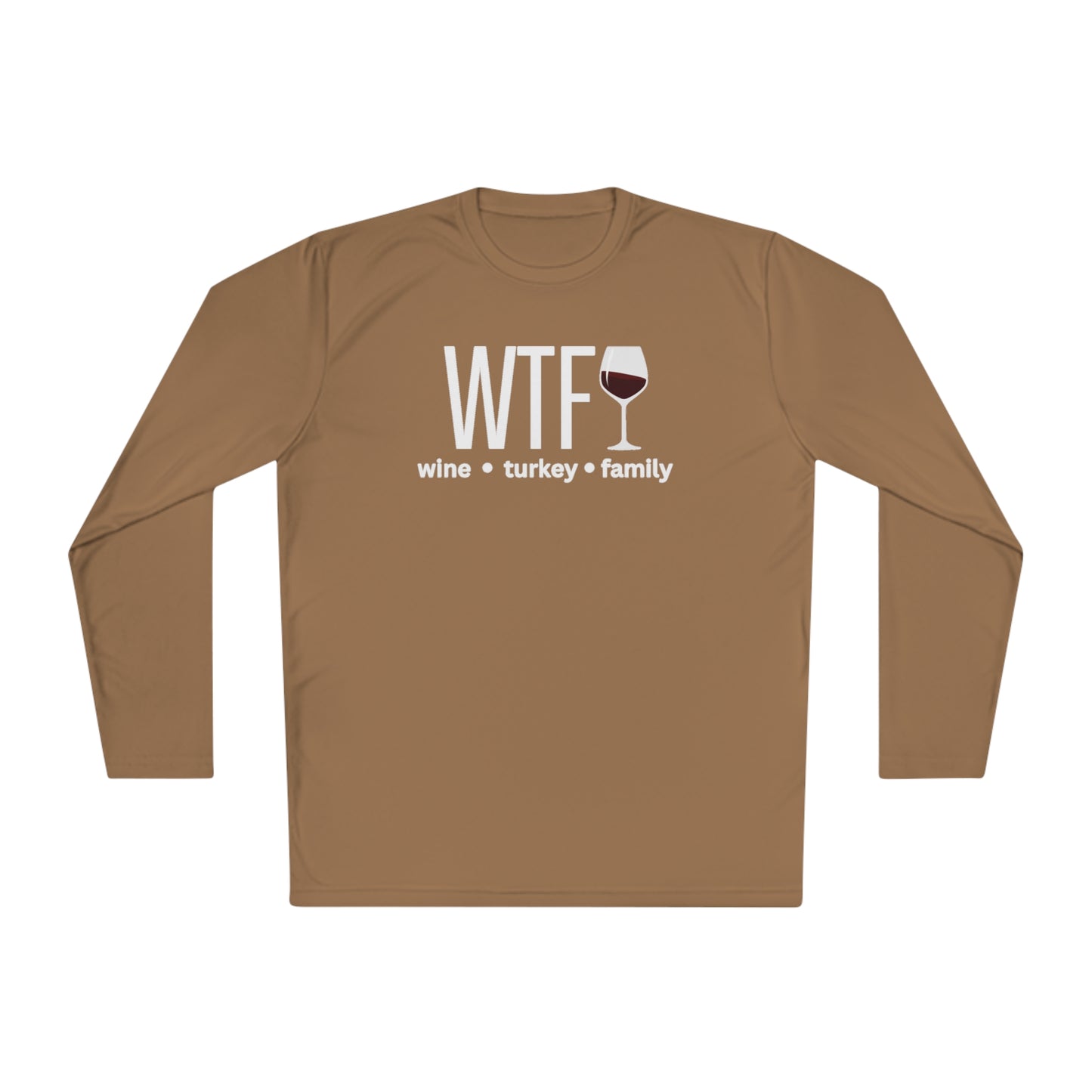 Thanksgiving WTF Long Sleeve T-Shirt