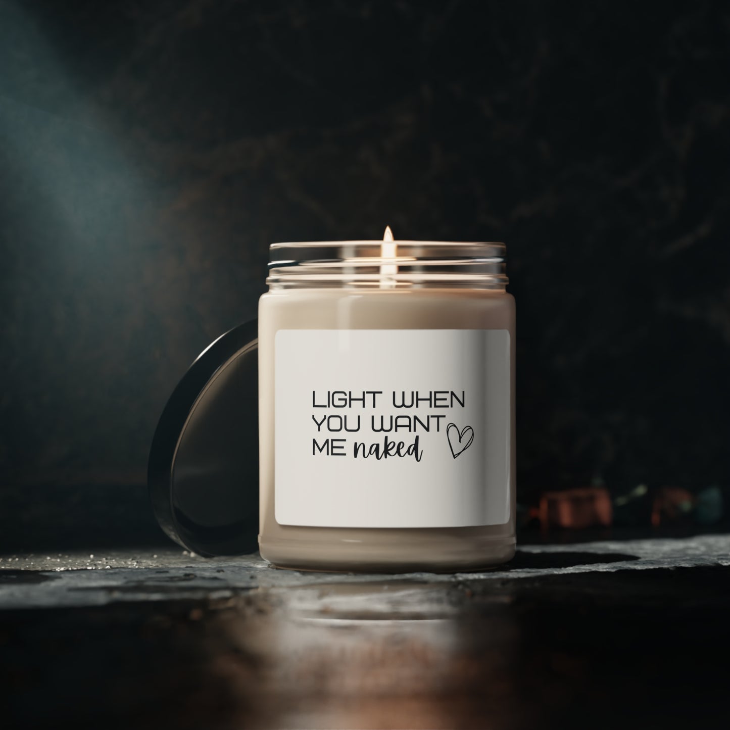 Light when you want me naked | Scented Soy Candle, 9oz