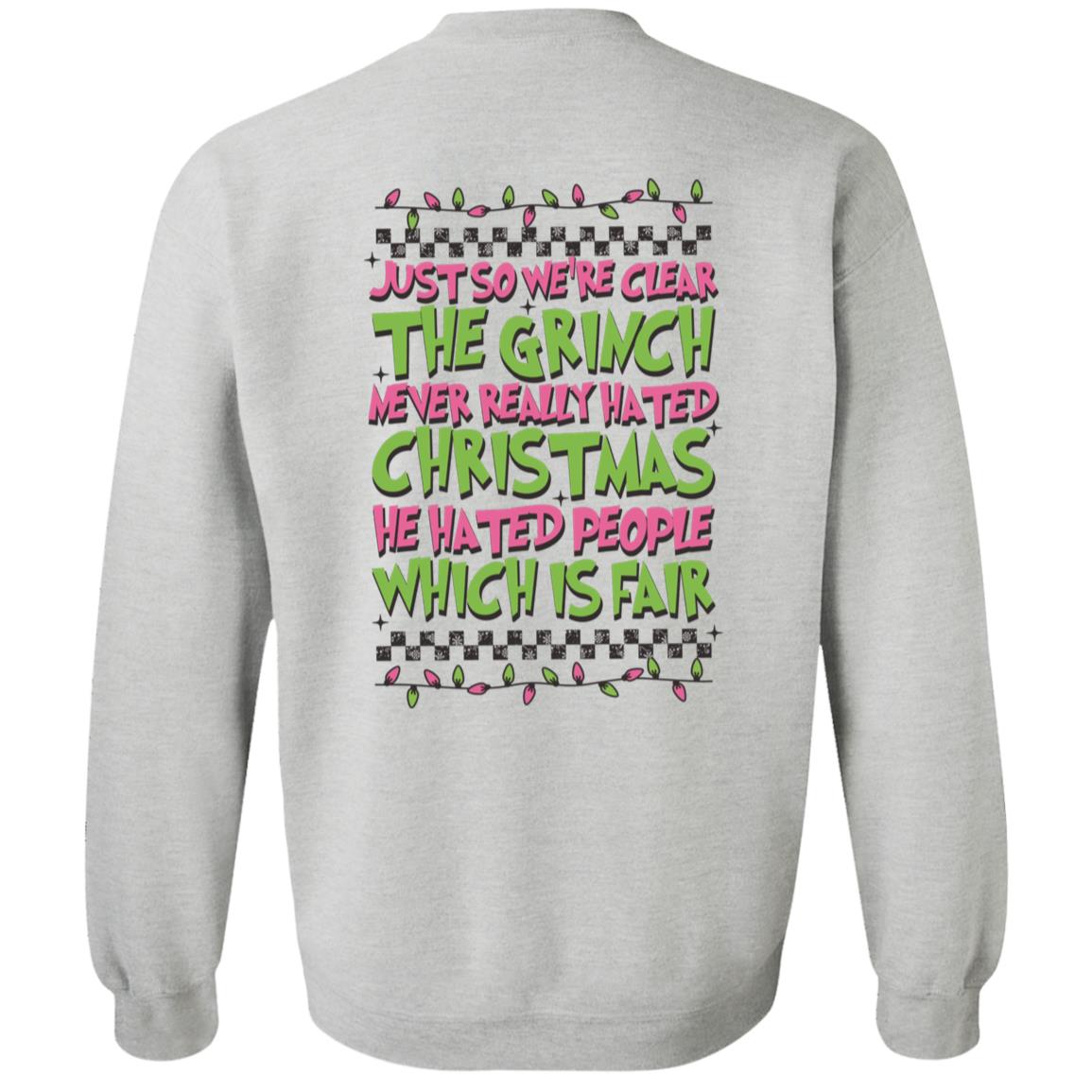 Merry Grinchmas Crewneck Pullover Sweatshirt - BONUS Front and Back Design