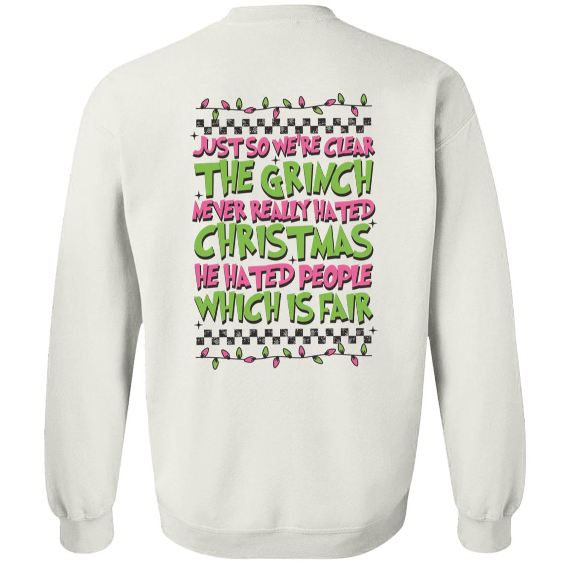 Merry Grinchmas Crewneck Pullover Sweatshirt - BONUS Front and Back Design