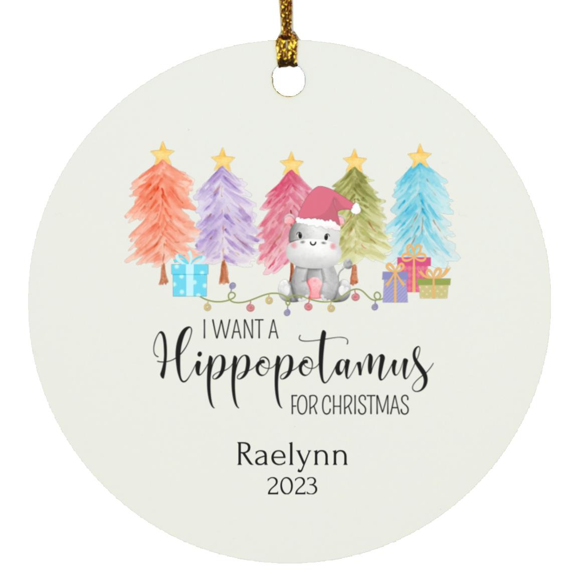 I Wanna Hippopotamus for Christmas | Personalized Circle Ornament