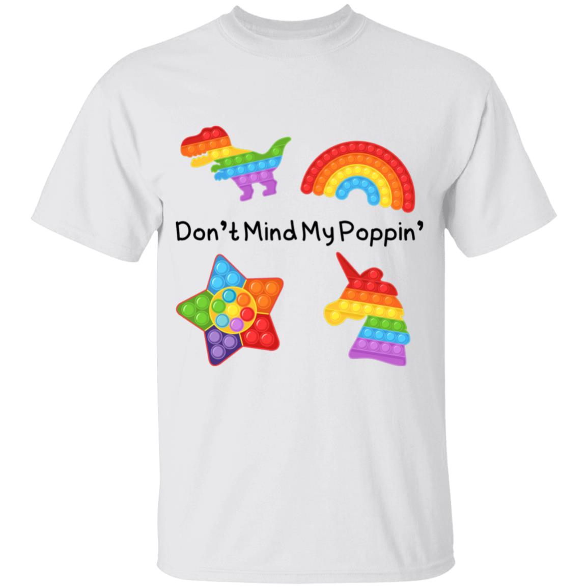 Don't Mind My Poppin' | Youth 100% Cotton T-Shirt