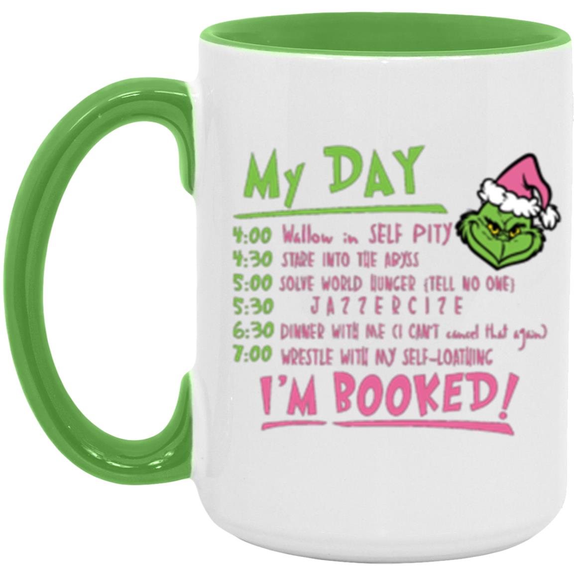 My Day as the Grinch Mug | 15oz Accent Mug