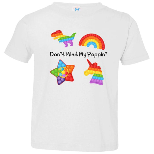 Don't Mind My Poppin' | Toddler Jersey T-Shirt