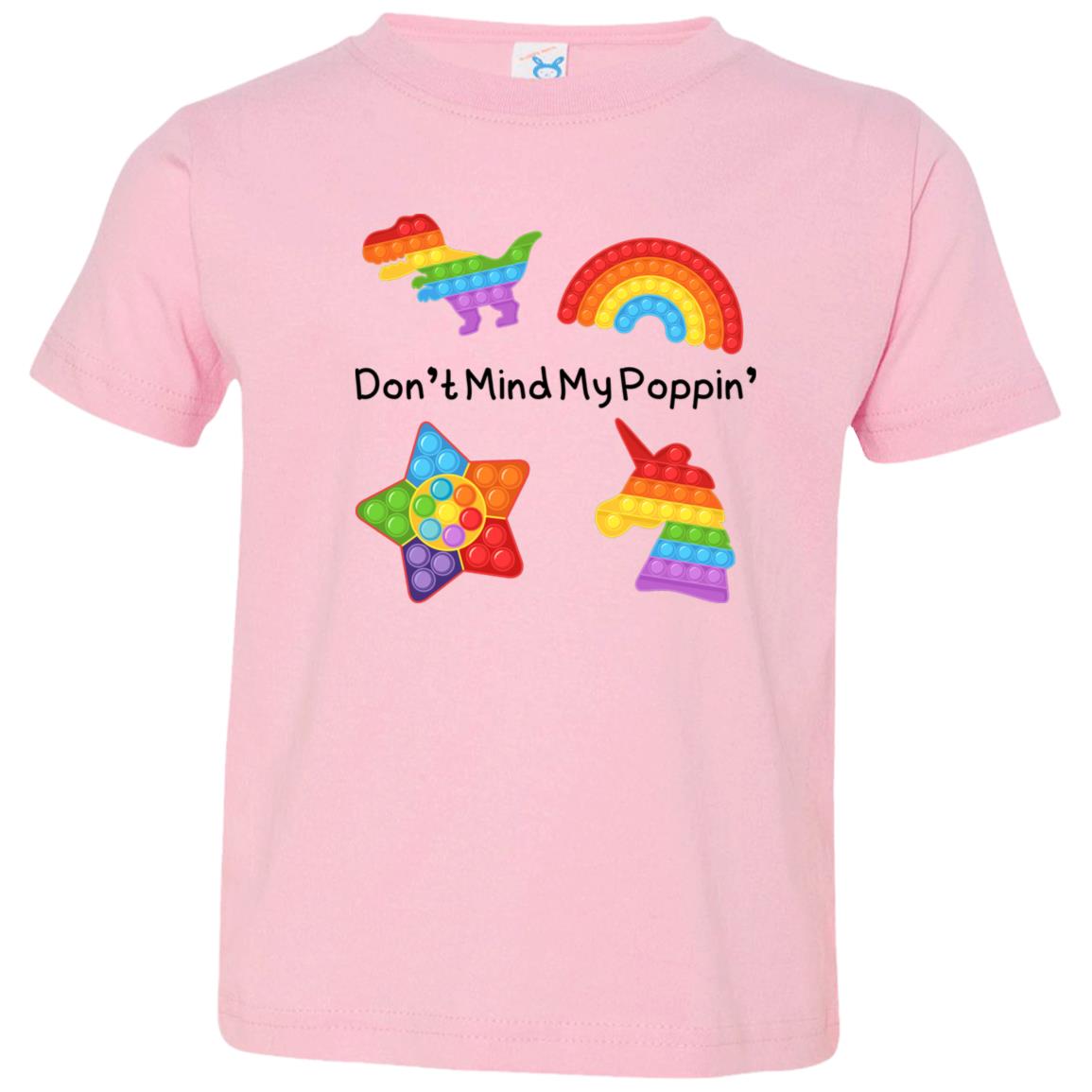 Don't Mind My Poppin' | Toddler Jersey T-Shirt