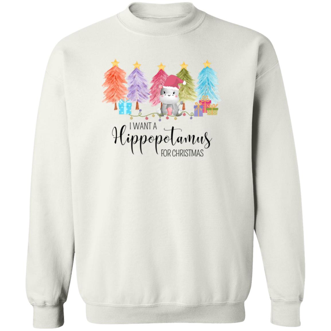 I Wanna Hippopotamus for Christmas | G180 Crewneck Pullover Sweatshirt