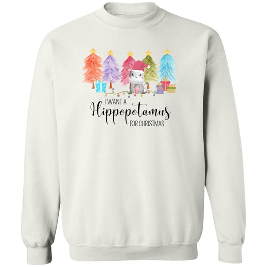 I Wanna Hippopotamus for Christmas | G180 Crewneck Pullover Sweatshirt