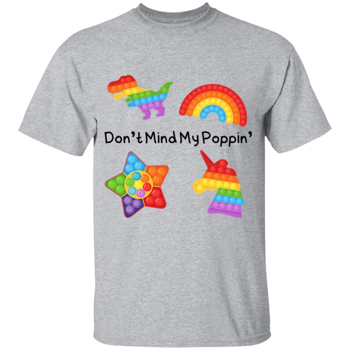 Don't Mind My Poppin' | Youth 100% Cotton T-Shirt