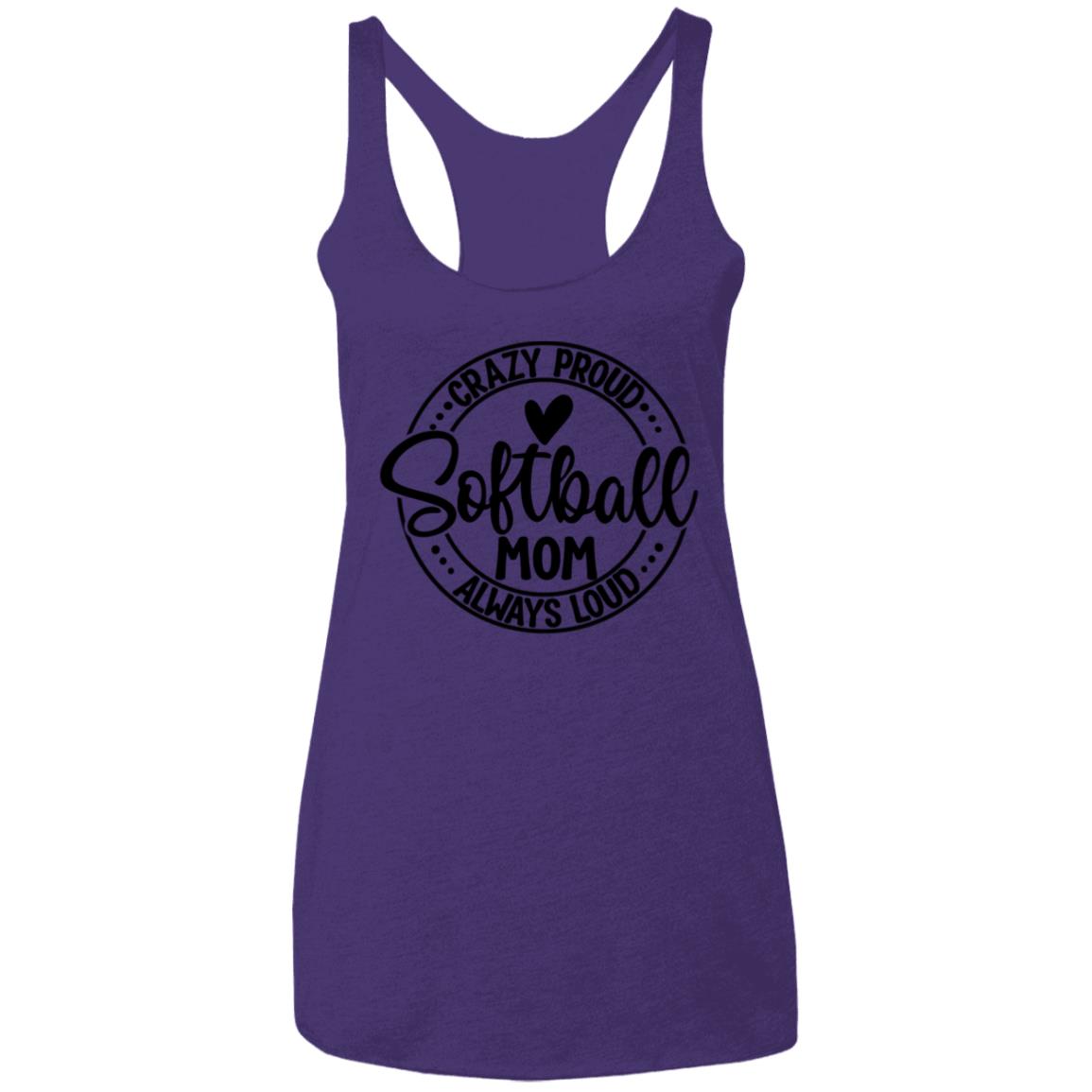 Proud and Loud Softball Mom | Ladies' Triblend Racerback Tank