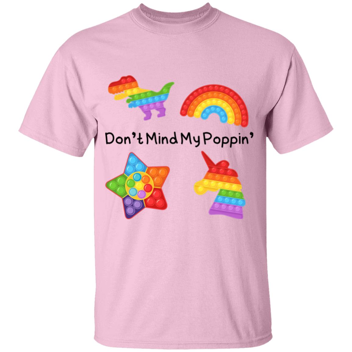 Don't Mind My Poppin' | Youth 100% Cotton T-Shirt