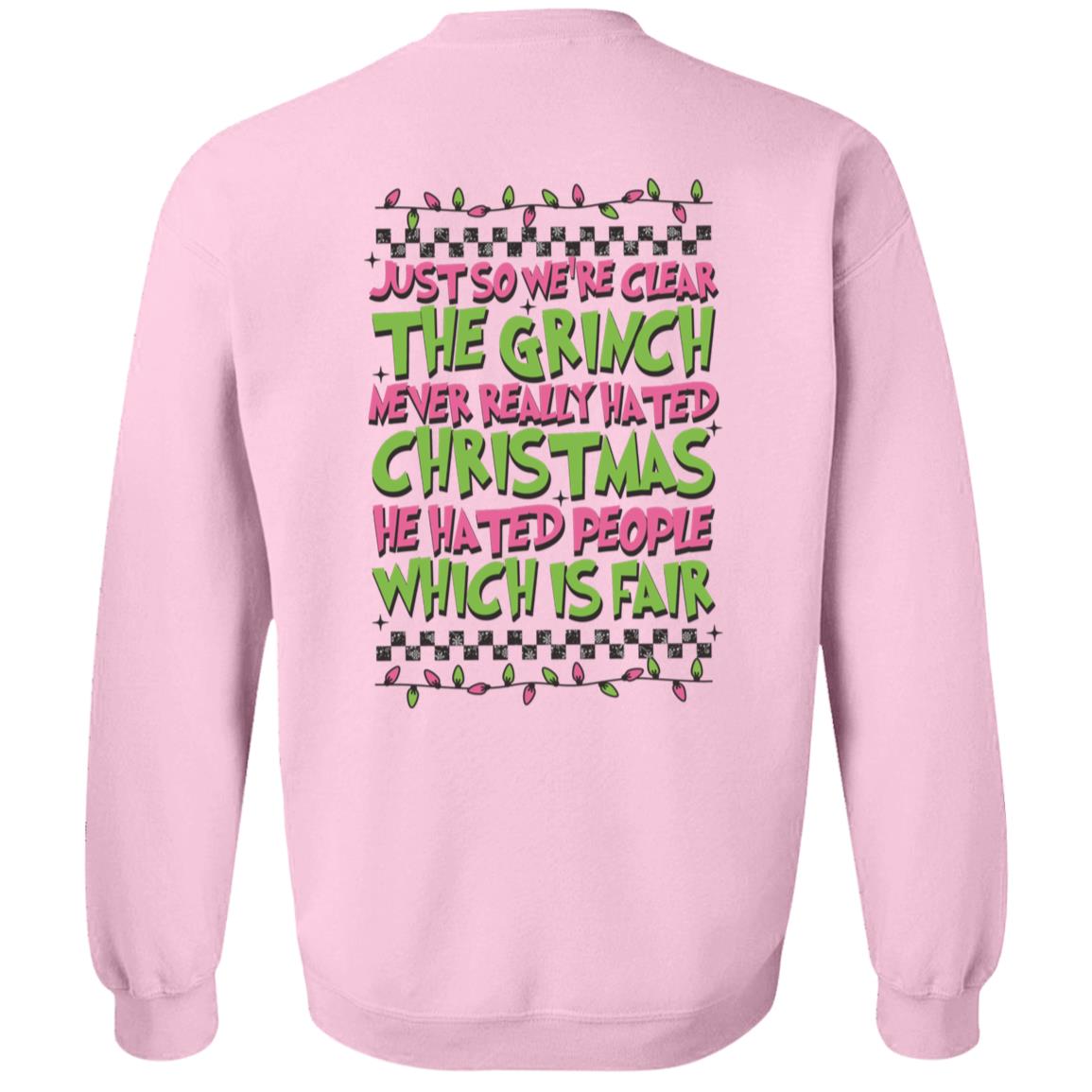 Merry Grinchmas Crewneck Pullover Sweatshirt - BONUS Front and Back Design