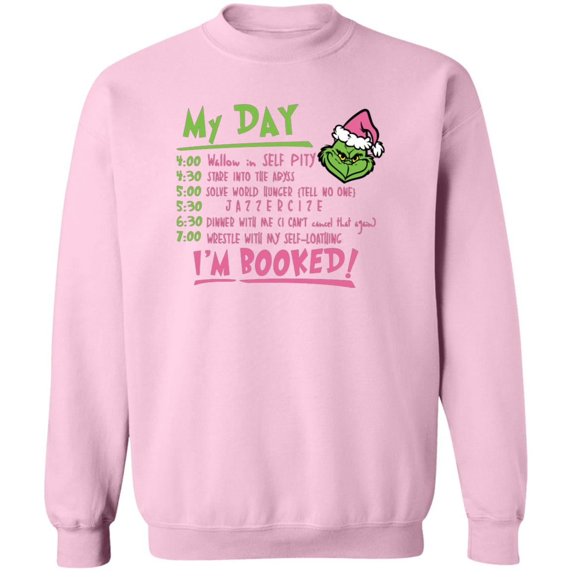 My Day in Grinch Mode | Hoodie or Crewneck