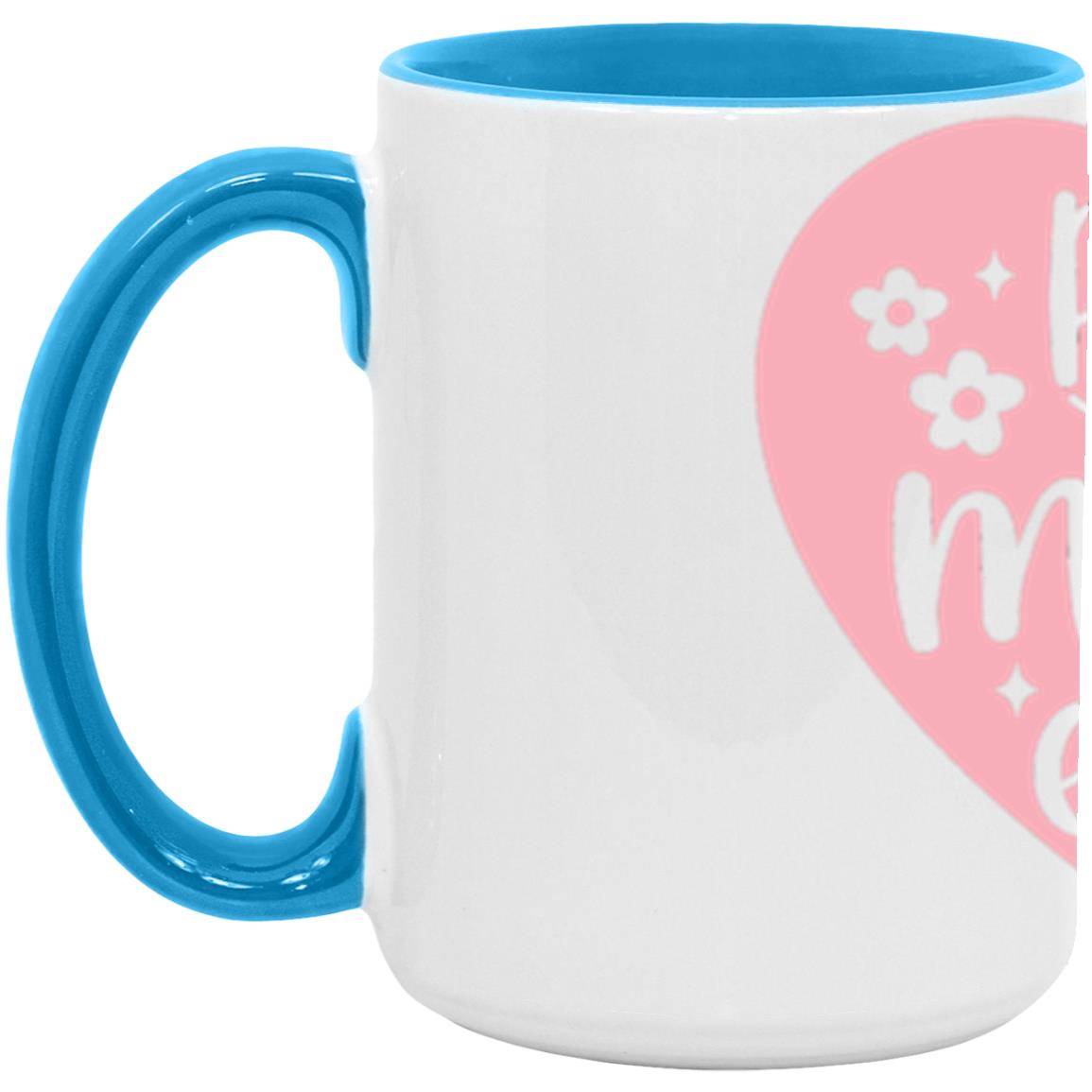 Best Mom Ever 15oz Accent Mug