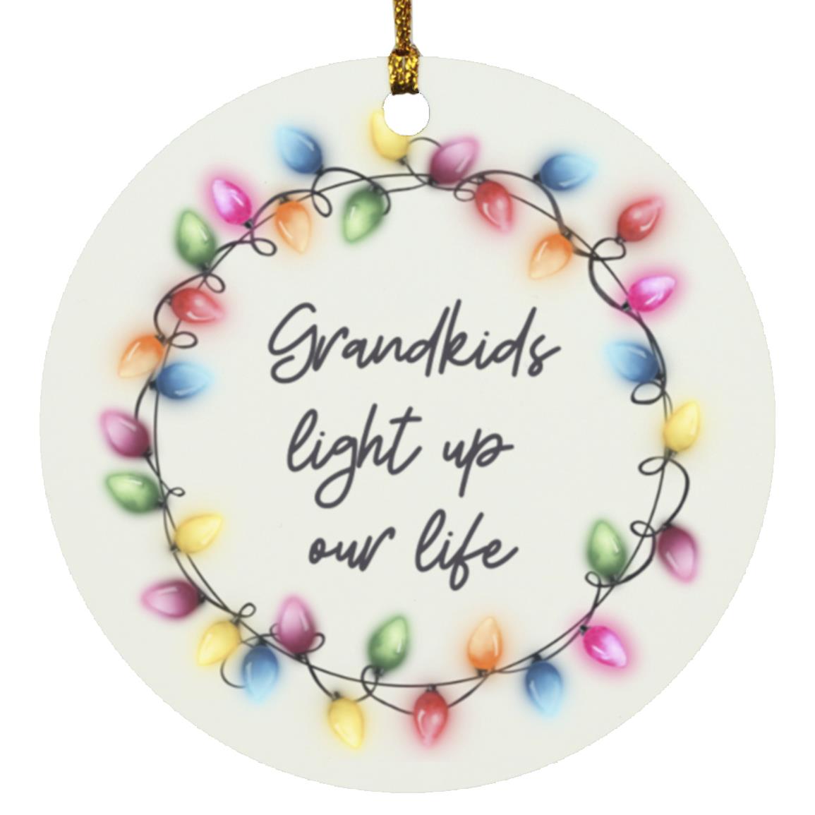 Grandkids Light Up Our Life | Circle Ornament