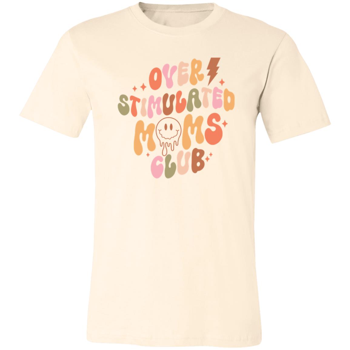 Overstimulated Moms Club | Unisex Jersey Short-Sleeve T-Shirt