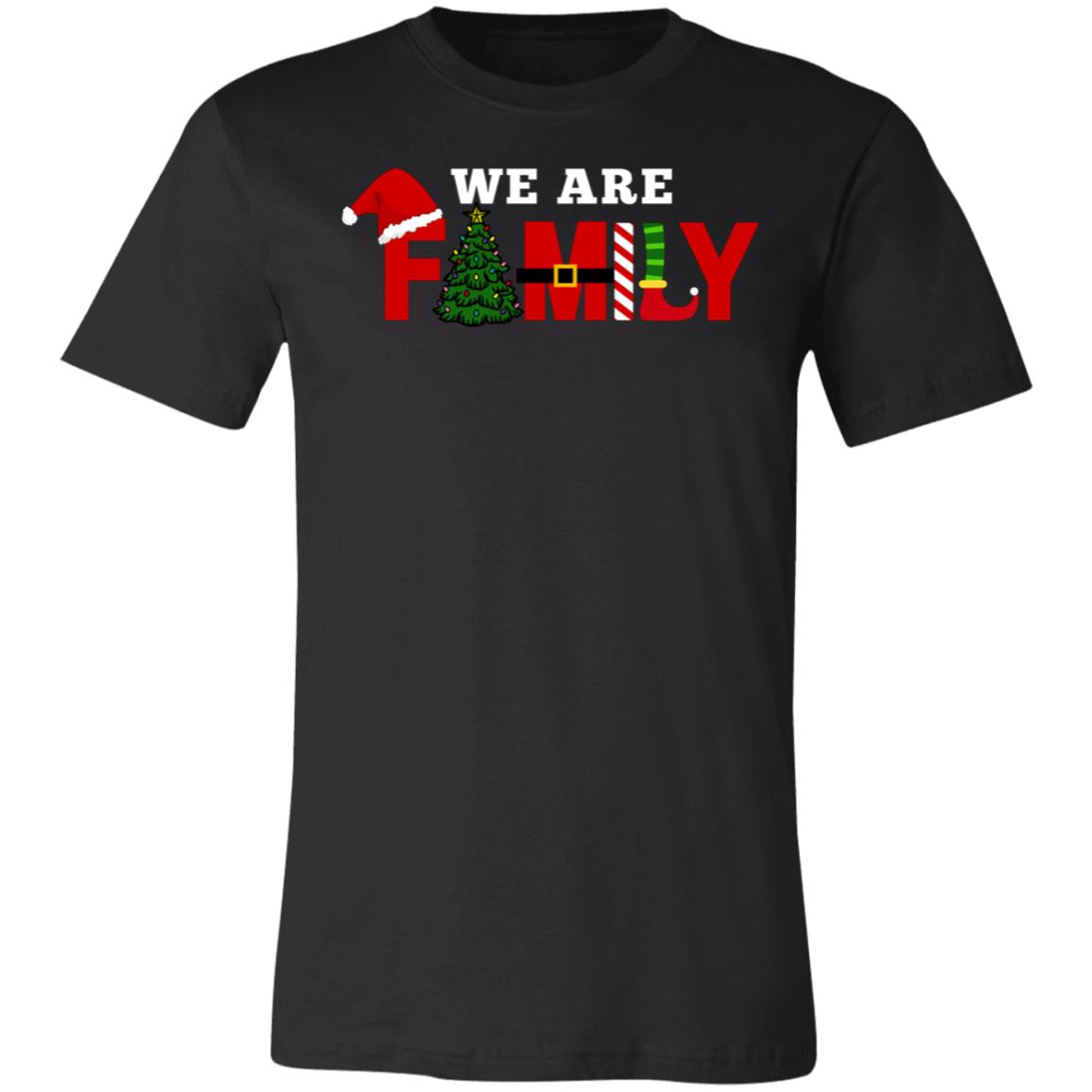 We Are Family Matching Christmas T-Shirts - Infant to Adult Sizes Available