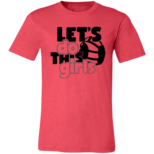 Let's do this girls | Unisex Jersey Short-Sleeve T-Shirt