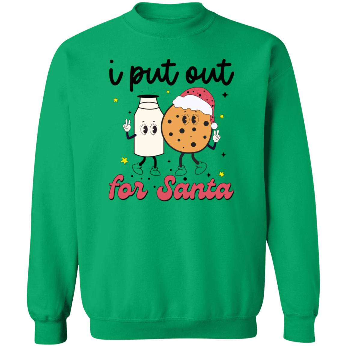 I put out for Santa | Crewneck Pullover Sweatshirt