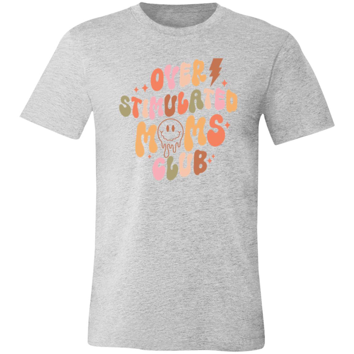 Overstimulated Moms Club | Unisex Jersey Short-Sleeve T-Shirt