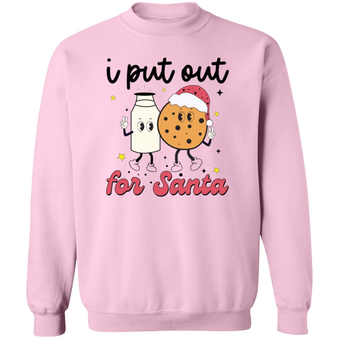 I put out for Santa | Crewneck Pullover Sweatshirt