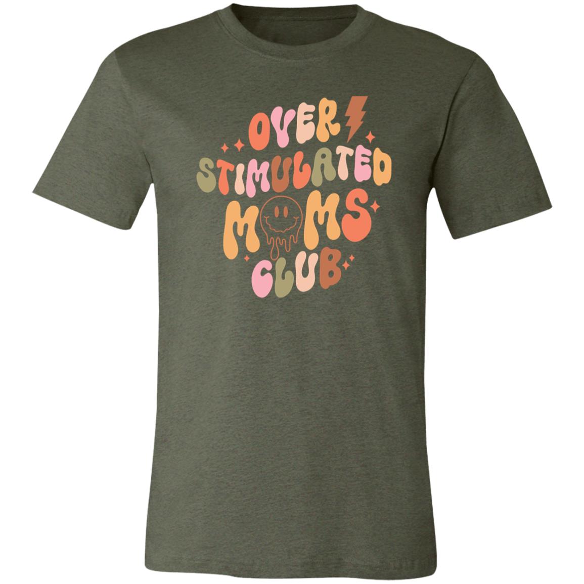 Overstimulated Moms Club | Unisex Jersey Short-Sleeve T-Shirt