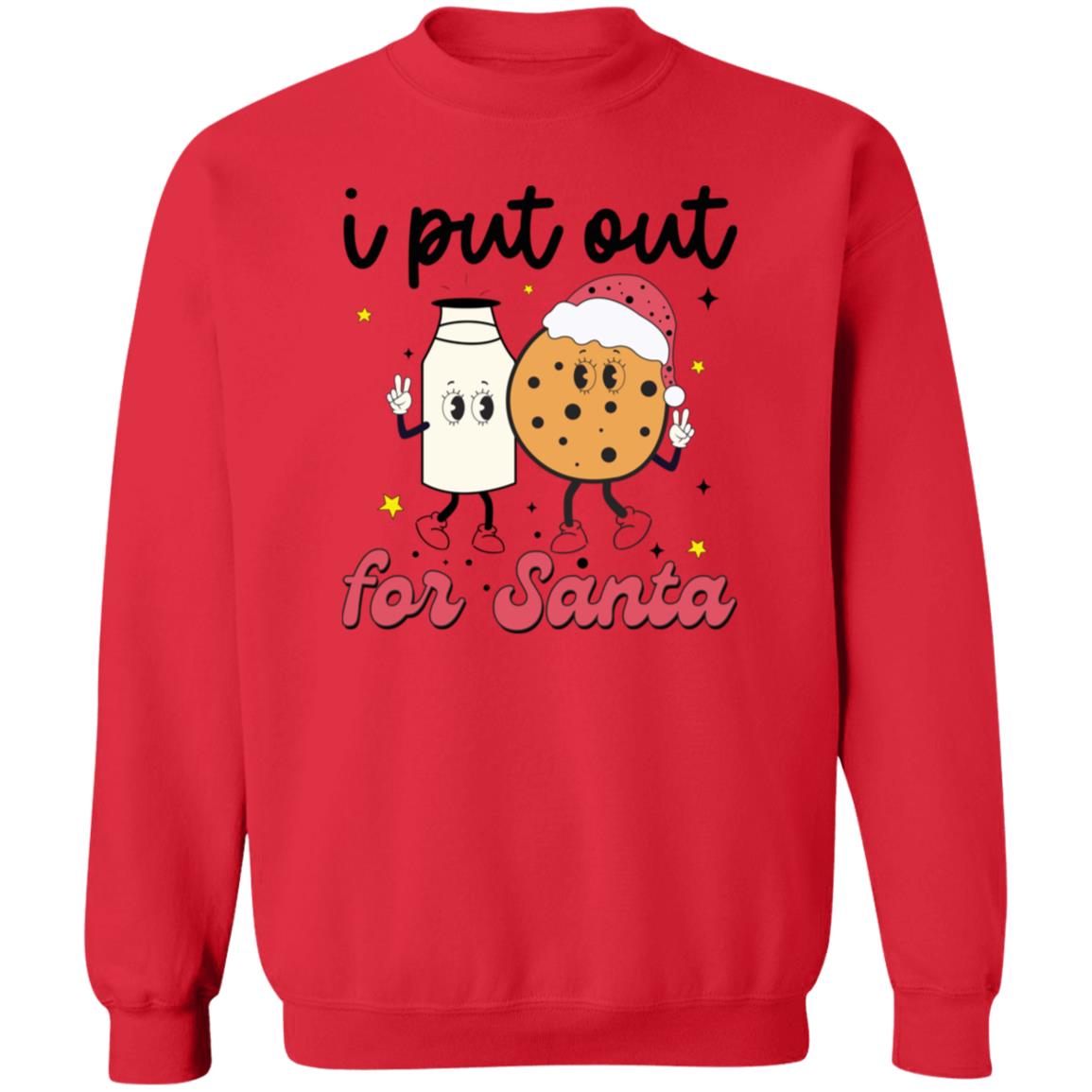 I put out for Santa | Crewneck Pullover Sweatshirt