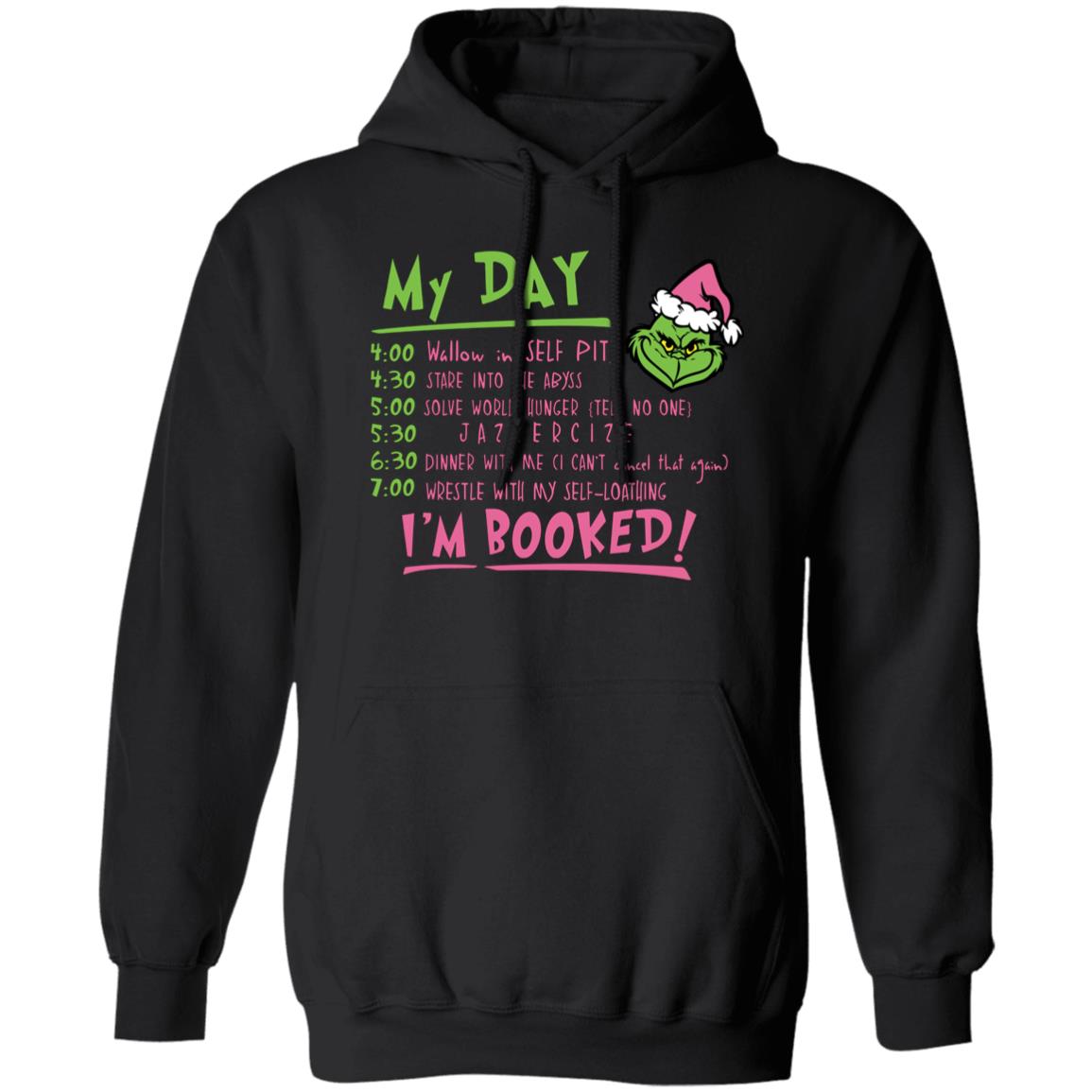 My Day in Grinch Mode | Hoodie or Crewneck