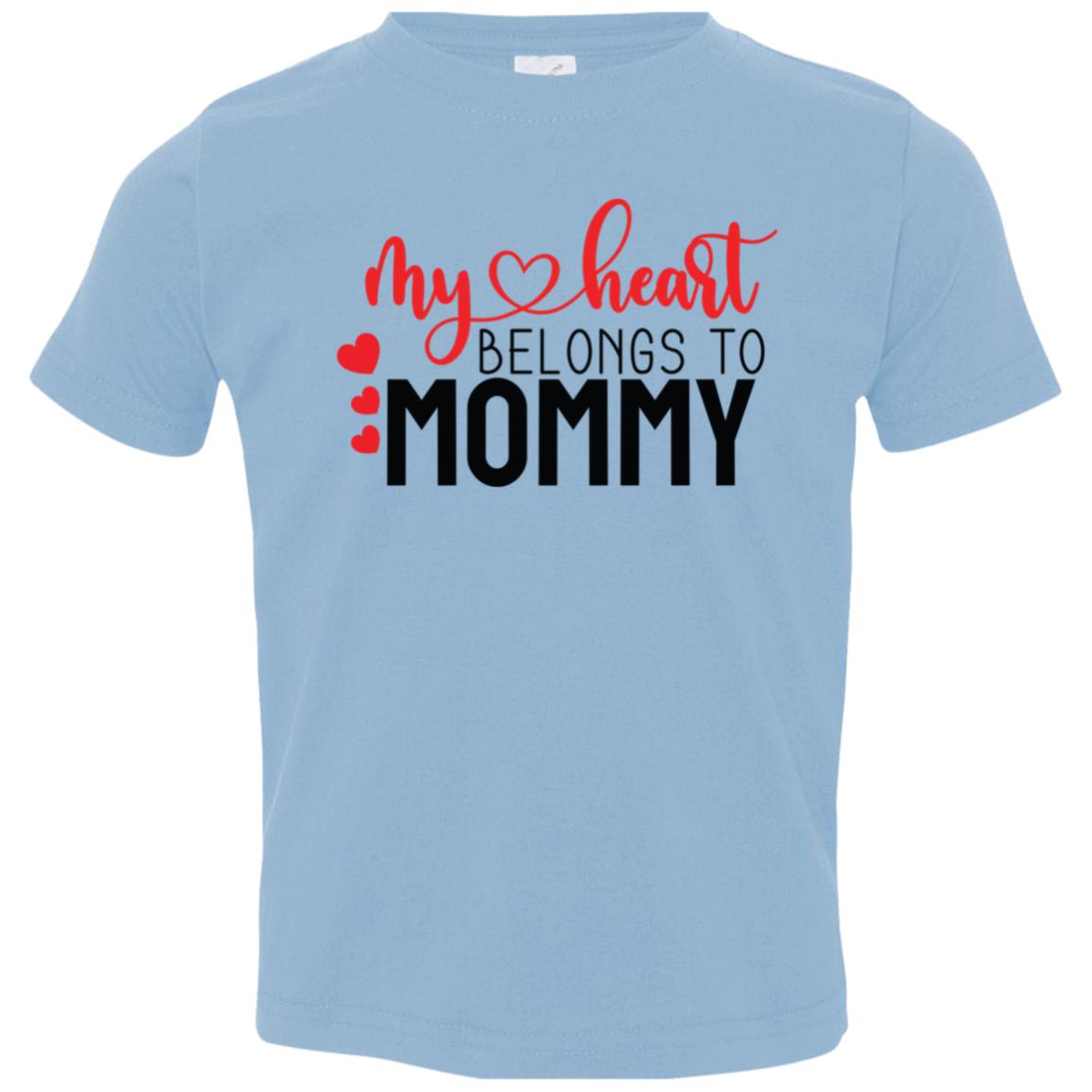 My Heart Belongs To Mommy | Toddler Jersey T-Shirt