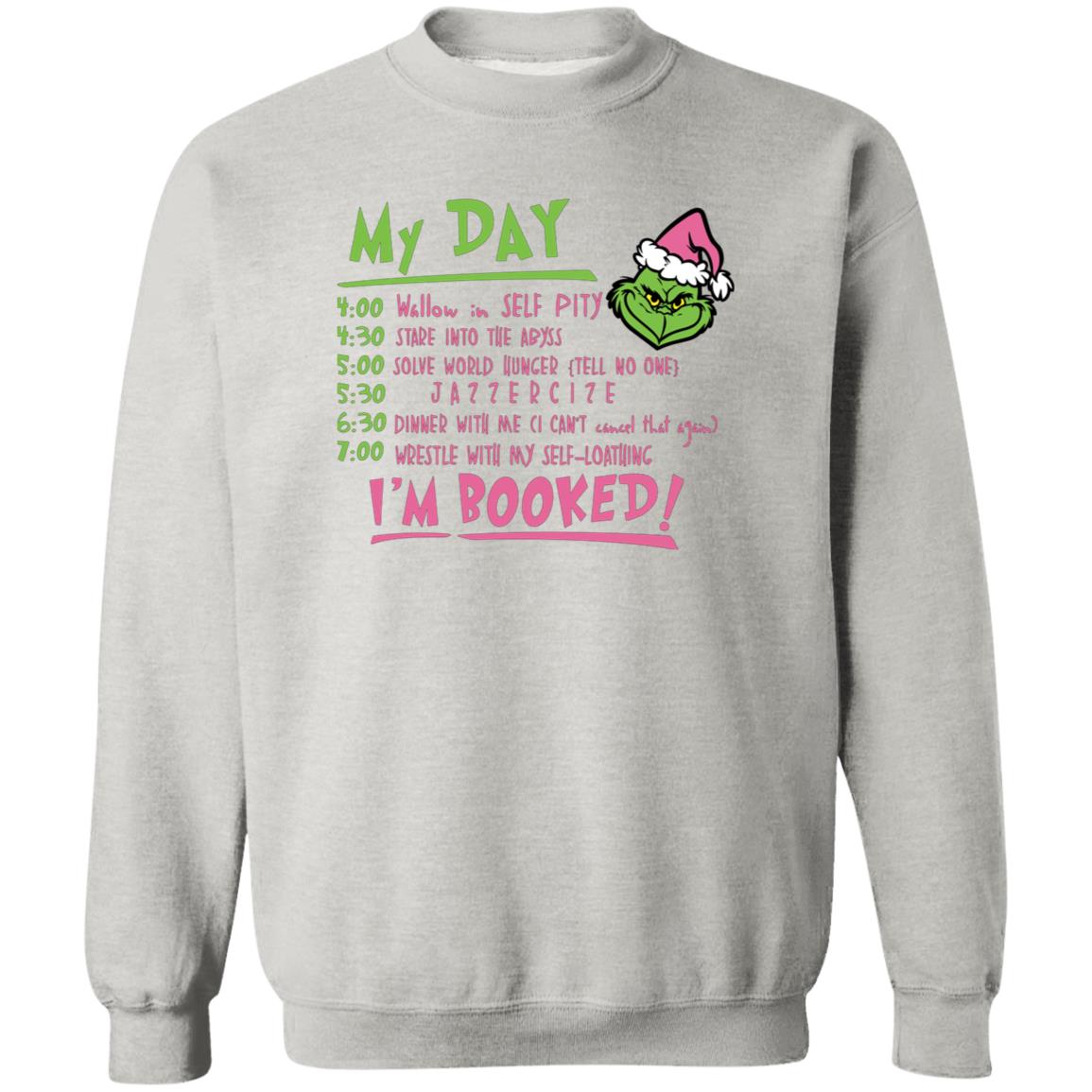 My Day in Grinch Mode | Hoodie or Crewneck