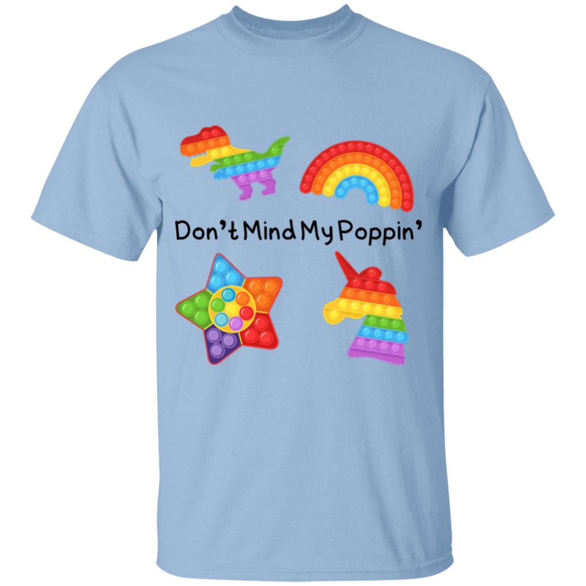 Don't Mind My Poppin' | Youth 100% Cotton T-Shirt