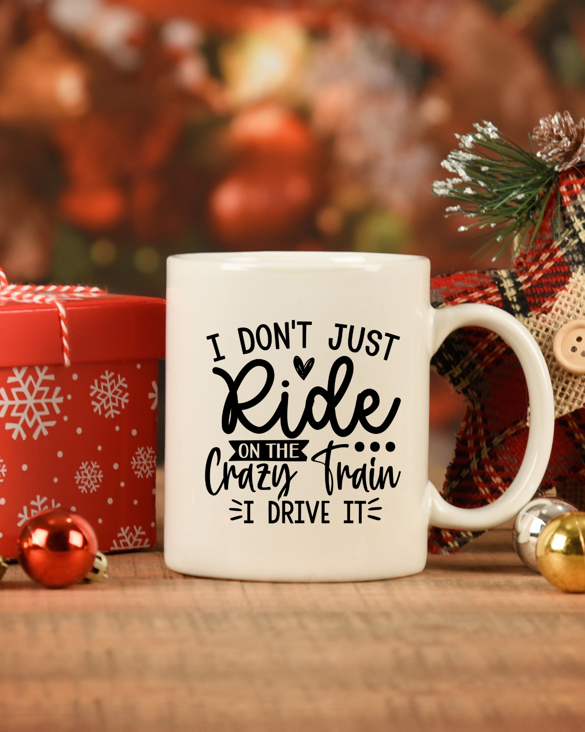 I Don't Just Ride On The Crazy Train I Drive It | Coffee Mug or Travel Mug