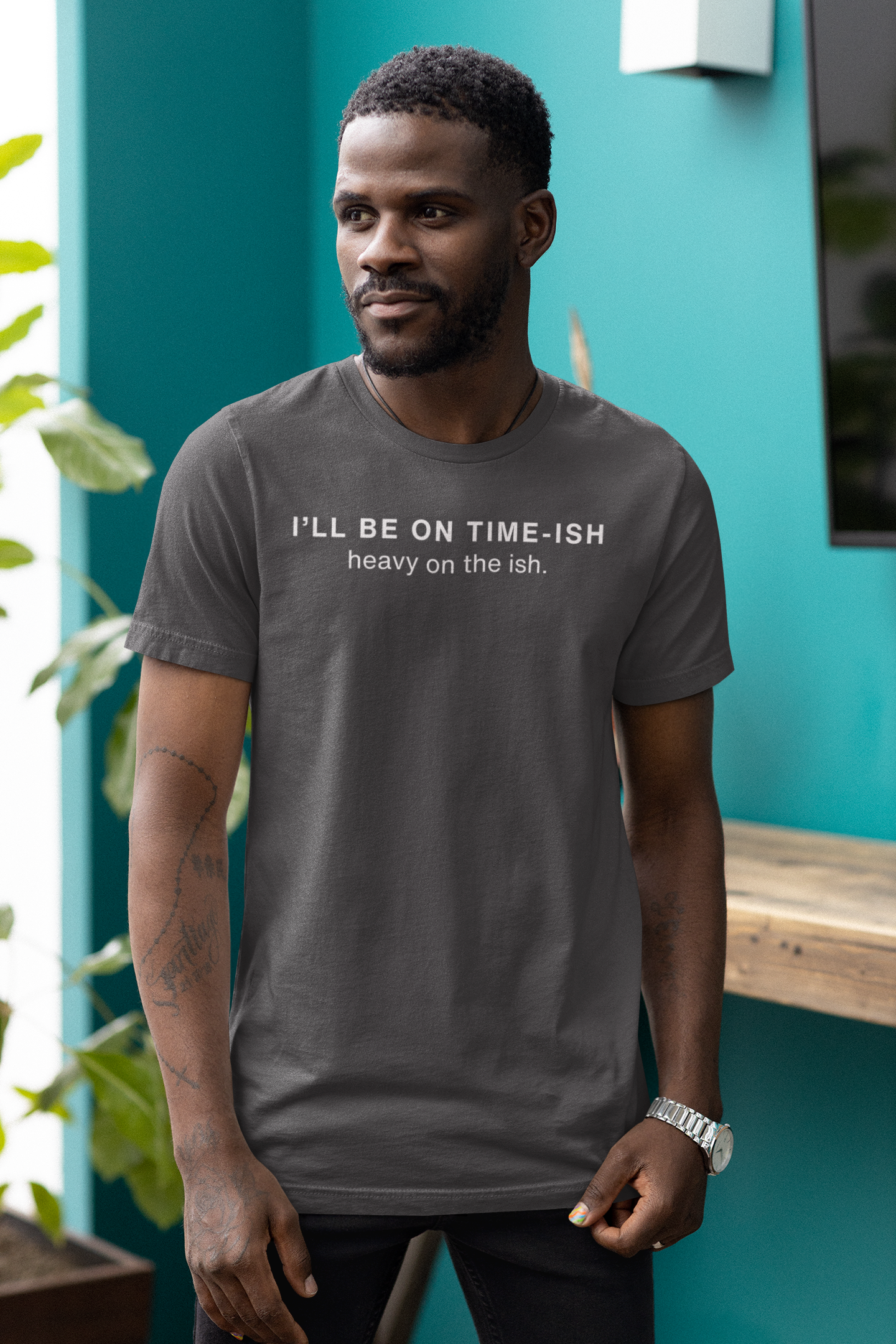 I’LL BE ON TIME-ISH | Unisex Jersey Short-Sleeve T-Shirt