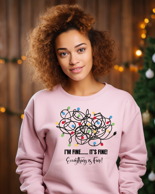 I’M FINE...IT’S FINE!  | Crewneck Pullover Sweatshirt